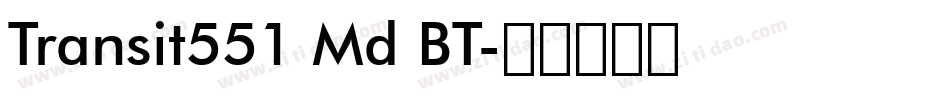Transit551 Md BT字体转换